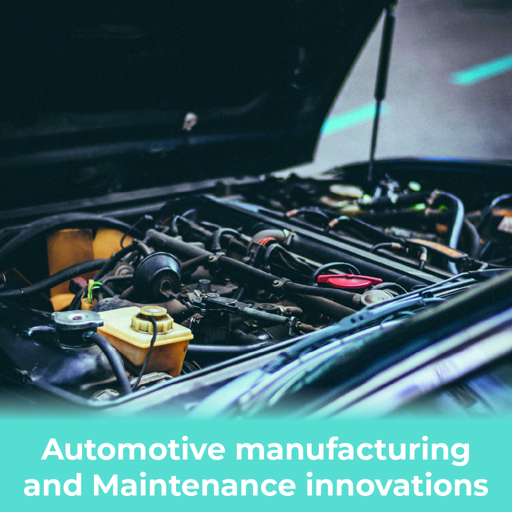 Automotive manufacturing and Maintenance innovations Automotive manufacturing and Maintenance innovations